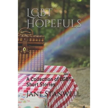 Lgbt Hopefuls: A Collection of Lgbt Short Stories