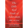 The Little Red Book of Adoration: Abc's of God