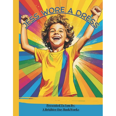 Jess Wore A Dress: LGBTQ book for kids/children