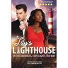 Lily's Lighthouse: In the darkness, love lights the way