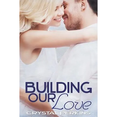 Building Our Love