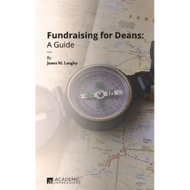 Fundraising for Deans: A Guide