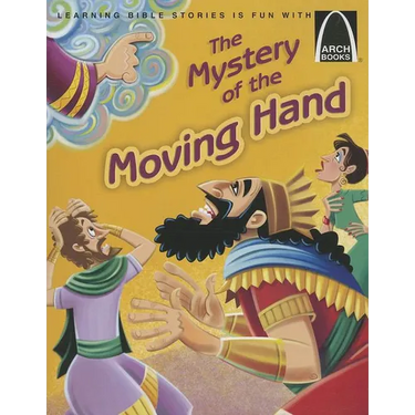 The Mystery of the Moving Hand - Arch Books