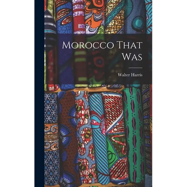 Morocco That Was