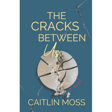 The Cracks Between Us