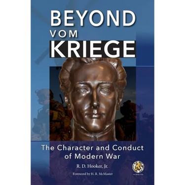 Beyond Vom Kriege: The Character and Conduct of Modern War