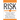 Risk: A Practical Guide for Deciding What's Really Safe and What's Dangerous in the World Around You