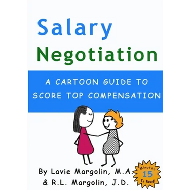 Salary Negotiation: A Cartoon Guide to Top Compensation