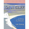 On a Cliff: A History of Third Cliff in Scituate, Massachusetts
