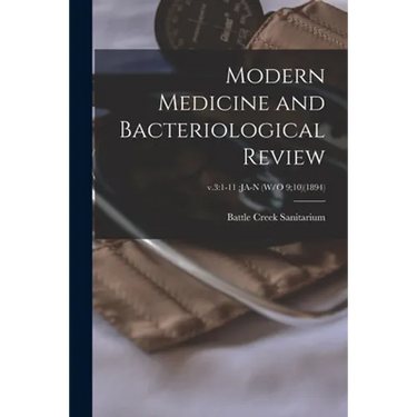 Modern Medicine and Bacteriological Review; v.3: 1-11: Ja-N (W/O 9;10)(1894)