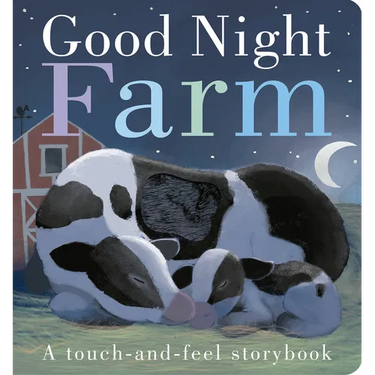 Good Night, Farm: A Touch-And-Feel Storybook