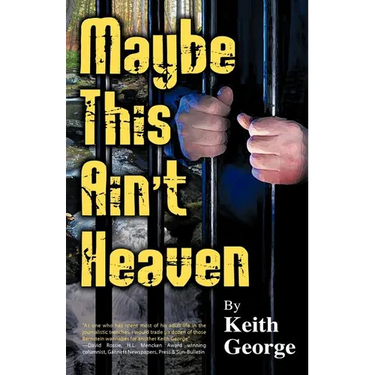 Maybe This Ain't Heaven