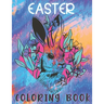 Easter Coloring Book: Activity Books for Kids Ages 4-12, Fun and Relaxing