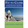 Fit To Climb: A 16-Week Mount Rainier Fitness Training Program