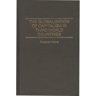 The Globalization of Capitalism in Third World Countries