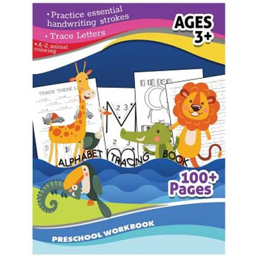 Alphabet Tracing Book Preschool Workbook (A-Zanimal Coloring, Trace Letter): Practice Essential Handwriting Strokes Ages3+ 100+Pages Studying & Workbo