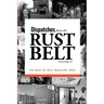 Dispatches from the Rust Belt, Vol. VI
