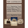 U.S. Supreme Court Transcript of Record Globe Refining Co V. Landa Cotton Oil Co
