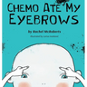 Chemo Ate My Eyebrows