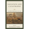 Salvation and Catastrophe: The Greek-Turkish War, 1919-1922