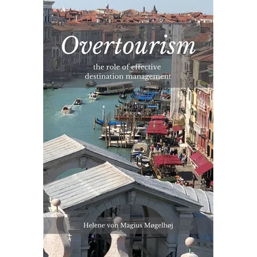 Overtourism: The Role of Effective Destination Management