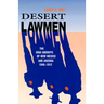 Desert Lawmen: The High Sheriffs of New Mexico and Arizona 1846-1912