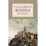 A Concise History of Bosnia