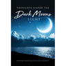 Thoughts Under The Dark Moons Light