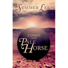 Comes the Pale Horse
