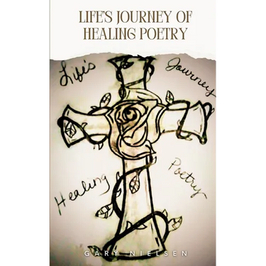 Life's Journey of Healing Poetry