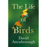 The Life of Birds