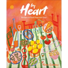 By Heart: Recipes to Hold Near and Dear