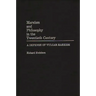 Marxism and Philosophy in the Twentieth Century: A Defense of Vulgar Marxism