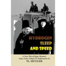 Hydrogen Sleep and Speed