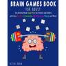 Brain Games Book for Adults: An Activity Book Large Print for Seniors and Adults with easy Sudokus, Cryptograms, Word Searches, Mazes, and More! (W