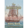 The Jackass Frigate