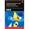 Intersectionality and Group Analysis: Explorations of Power, Privilege, and Position in Group Therapy