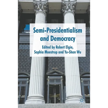 Semi-Presidentialism and Democracy