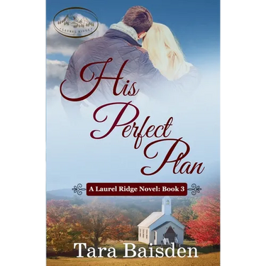 His Perfect Plan: A Laurel Ridge Novel Book #3