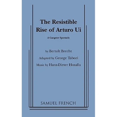Resistible Rise of Arturo Ui, the (Tabori, Trans.)