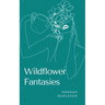 Wildflower Fantasies