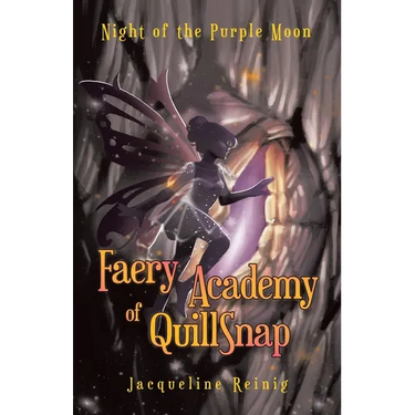 Faery Academy of QuillSnap: Night of the Purple Moon