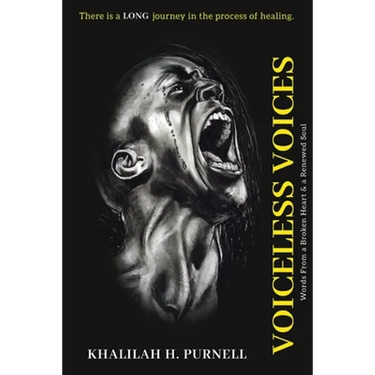 Voiceless Voices: Words from a Broken Heart & Renewed Soul