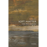 Soft Matter: A Very Short Introduction
