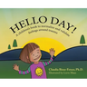 Hello Day!: A children's book to normalize and validate feelings around trauma