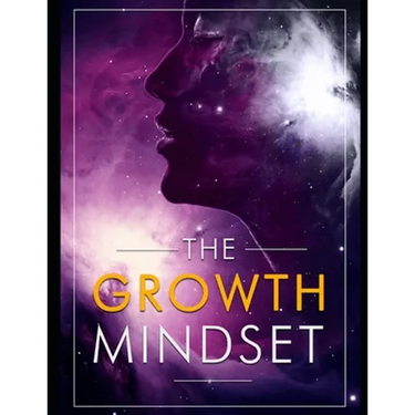 The Growth Mindset