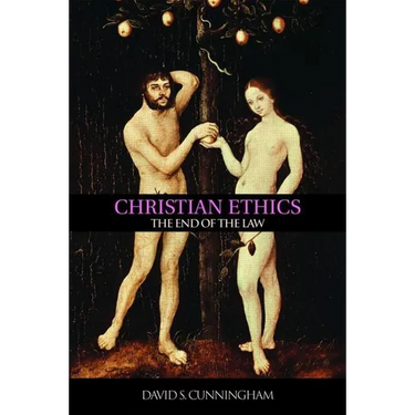 Christian Ethics: The End of the Law