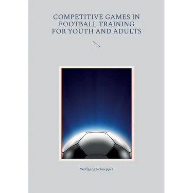 Competitive games in football training for youth and adults