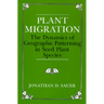 Plant Migration: The Dynamics of Geographic Patterning in Seed Plant Species