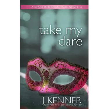 Take My Dare: A Stark International Novella